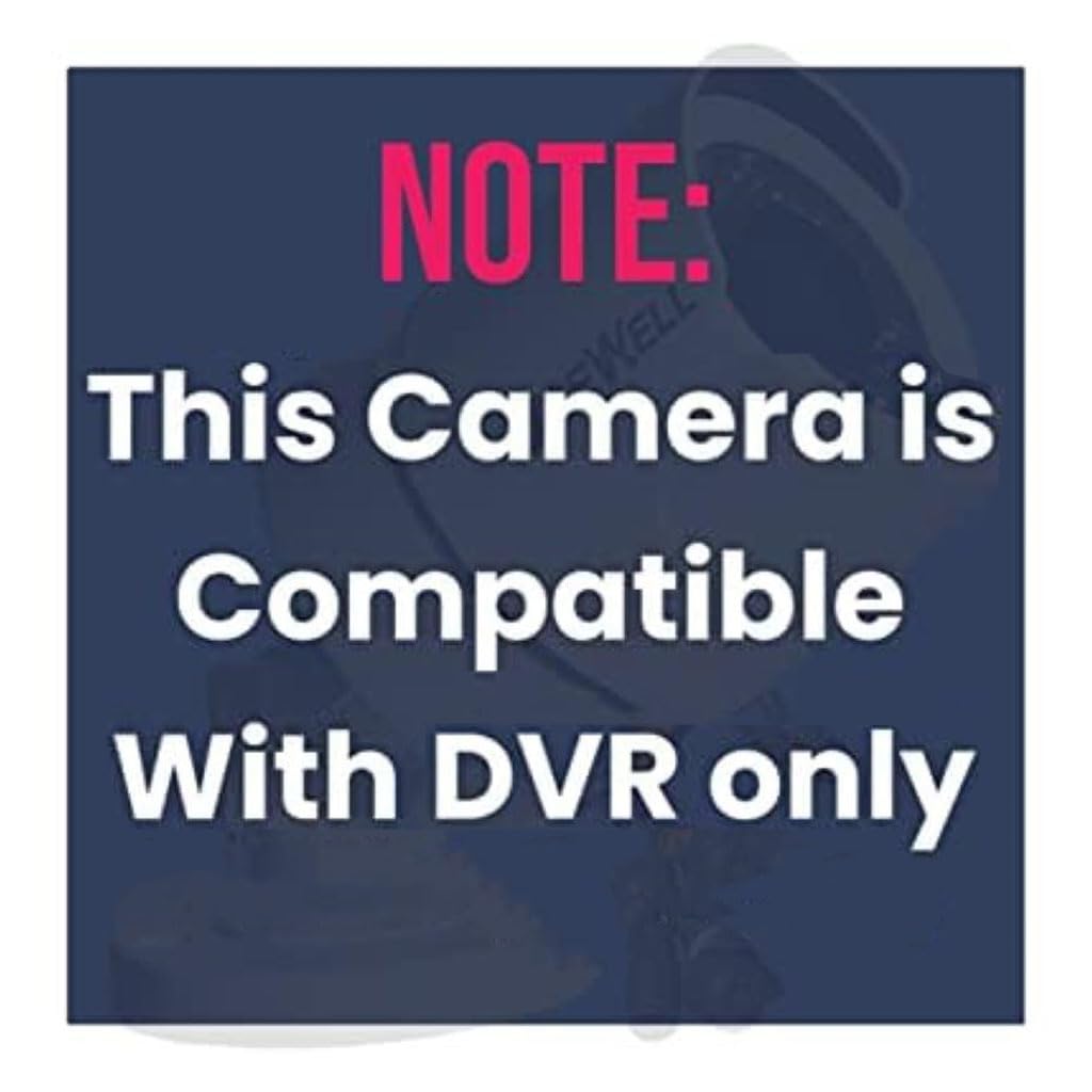 A square compatibility note graphic with a dark blue background and white text reading 'NOTE: This Camera is Compatible With DVR only'.