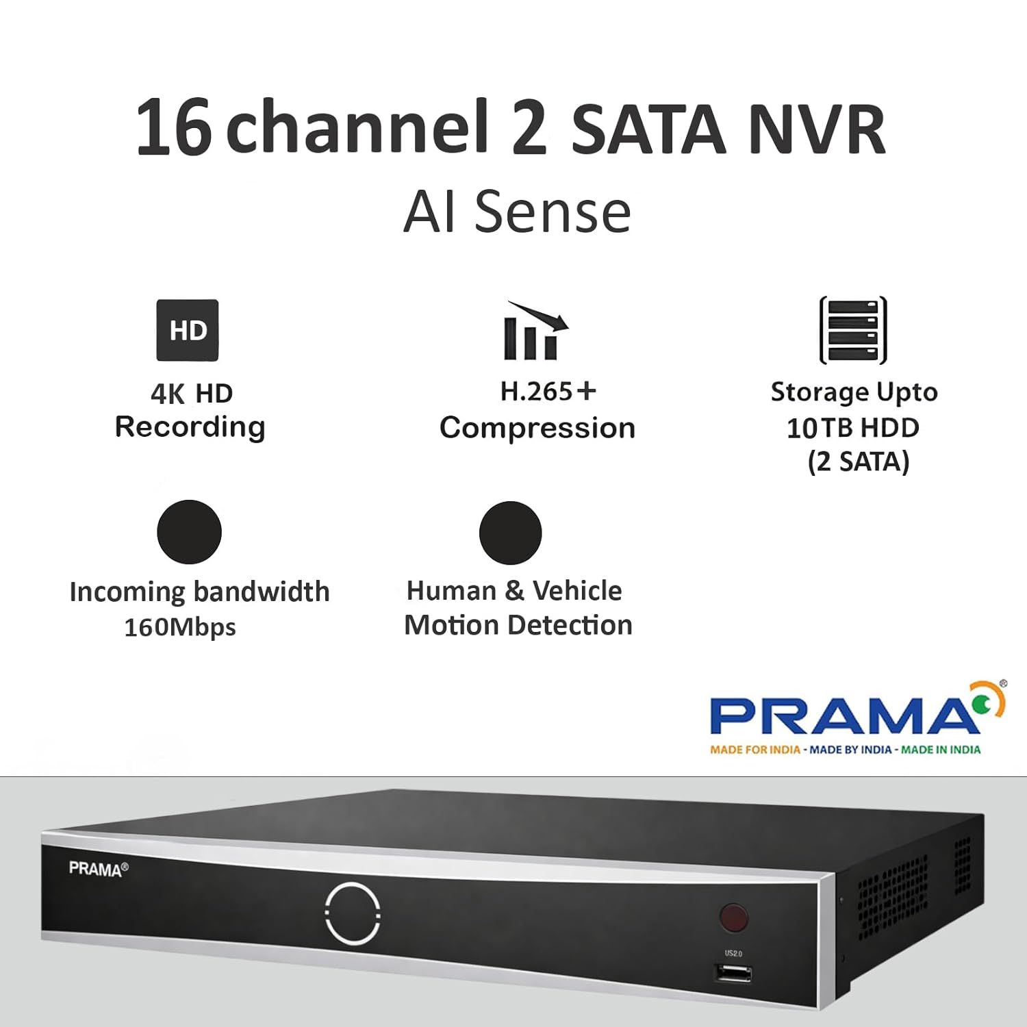 PRAMA 16-channel 2 SATA NVR security camera recorder with AI Sense, featuring a black and silver front faceplate, shown with feature callouts including 4K HD recording, H.265+ compression, 10TB HDD storage, and 160Mbps incoming bandwidth.