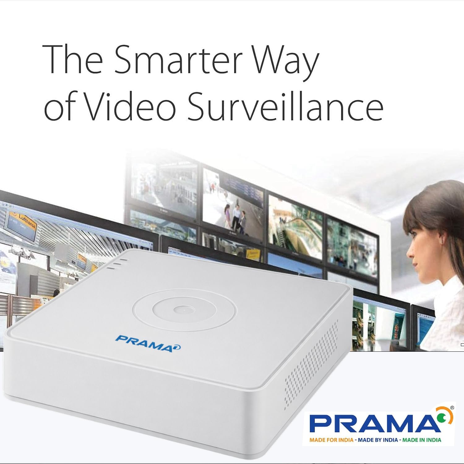 A white PRAMA video surveillance recorder shown in a promotional graphic with the text 'The Smarter Way of Video Surveillance,' a blurred monitoring room scene with multiple screens, and a woman on the right. PRAMA branding appears prominently.