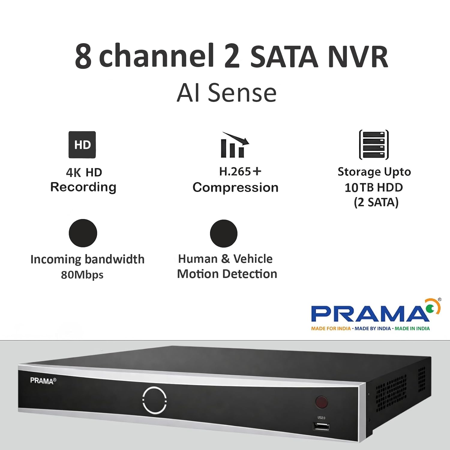 PRAMA 8-channel 2 SATA NVR DVR with AI Sense, featuring a black and silver front view on a light gray background with feature callouts for 4K HD recording, H.265+ compression, 10TB HDD storage, and 80Mbps incoming bandwidth.