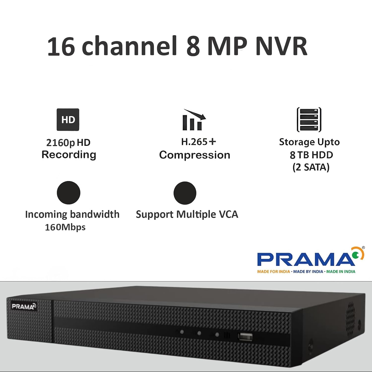 PRAMA 16-channel 8MP NVR security recorder shown on a light gray background with feature callouts: 2160p HD recording, H.265+ compression, up to 8 TB HDD storage, incoming bandwidth 160Mbps, and support for multiple VCA inputs.