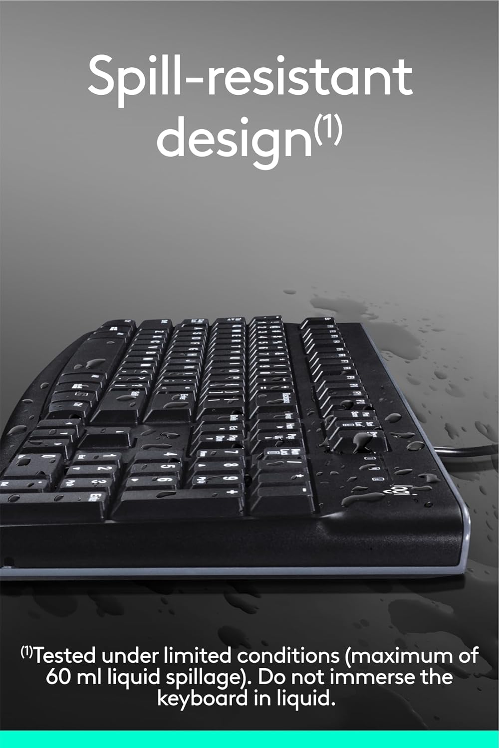 Black keyboard with water droplets on a gray background, labeled 'Spill-resistant design'.