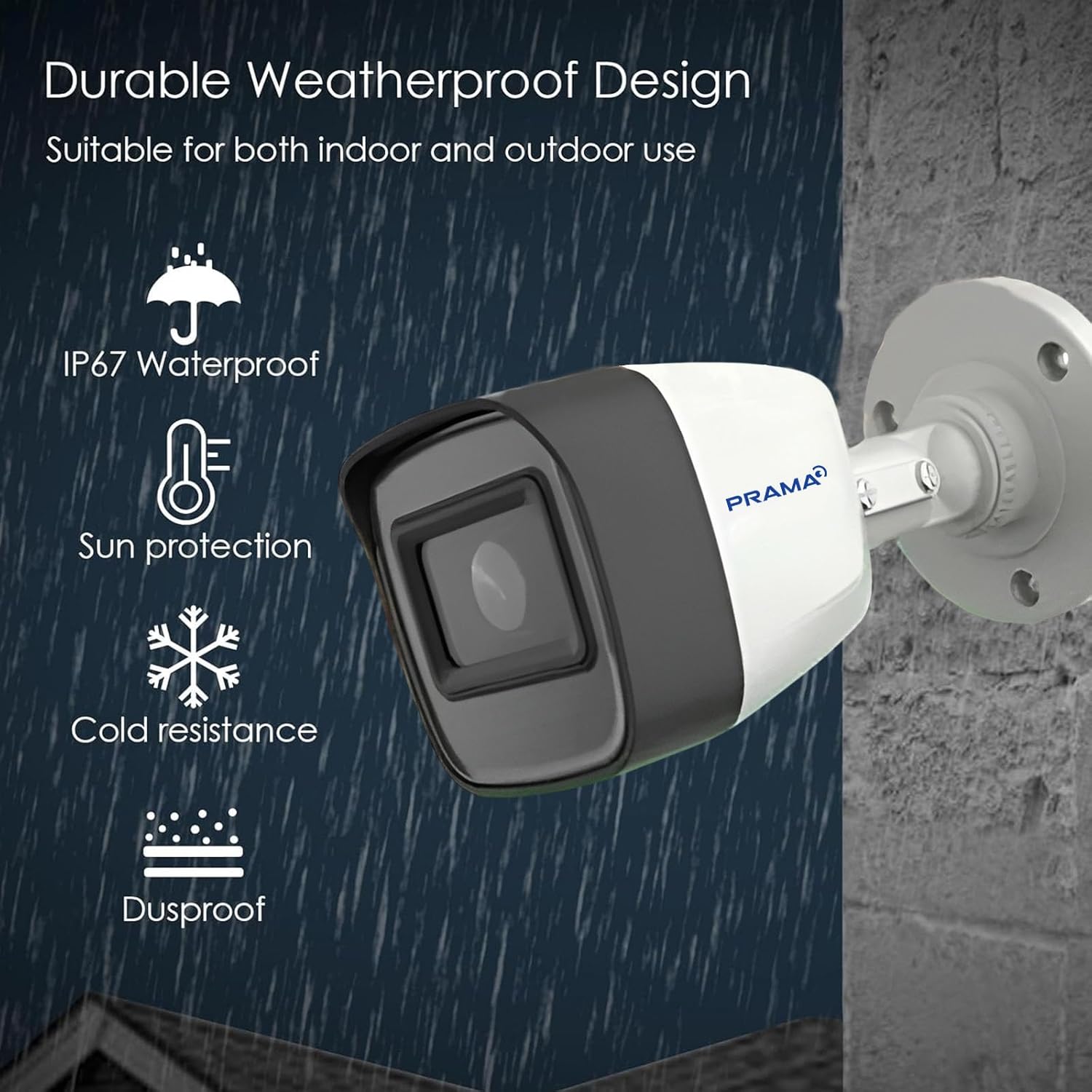 A PRAMAI outdoor security camera shown mounted on a wall, with marketing text on the left highlighting weatherproof design, IP67 waterproofing, sun protection, cold resistance, and dustproofing.