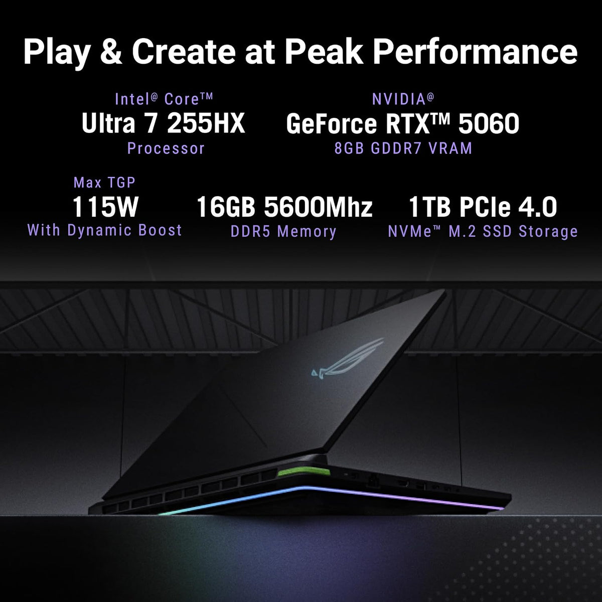 A black ASUS ROG gaming laptop is shown on a dark studio background with glowing RGB lighting along the edge. The top portion contains large white and purple text listing the laptop's specifications: Intel Core Ultra 7 255HX processor, NVIDIA GeForce RTX 5060 8GB GDDR7 VRAM, 115W max TGP, 16GB 5600Mhz DDR5 memory, and 1TB PCIe 4.
