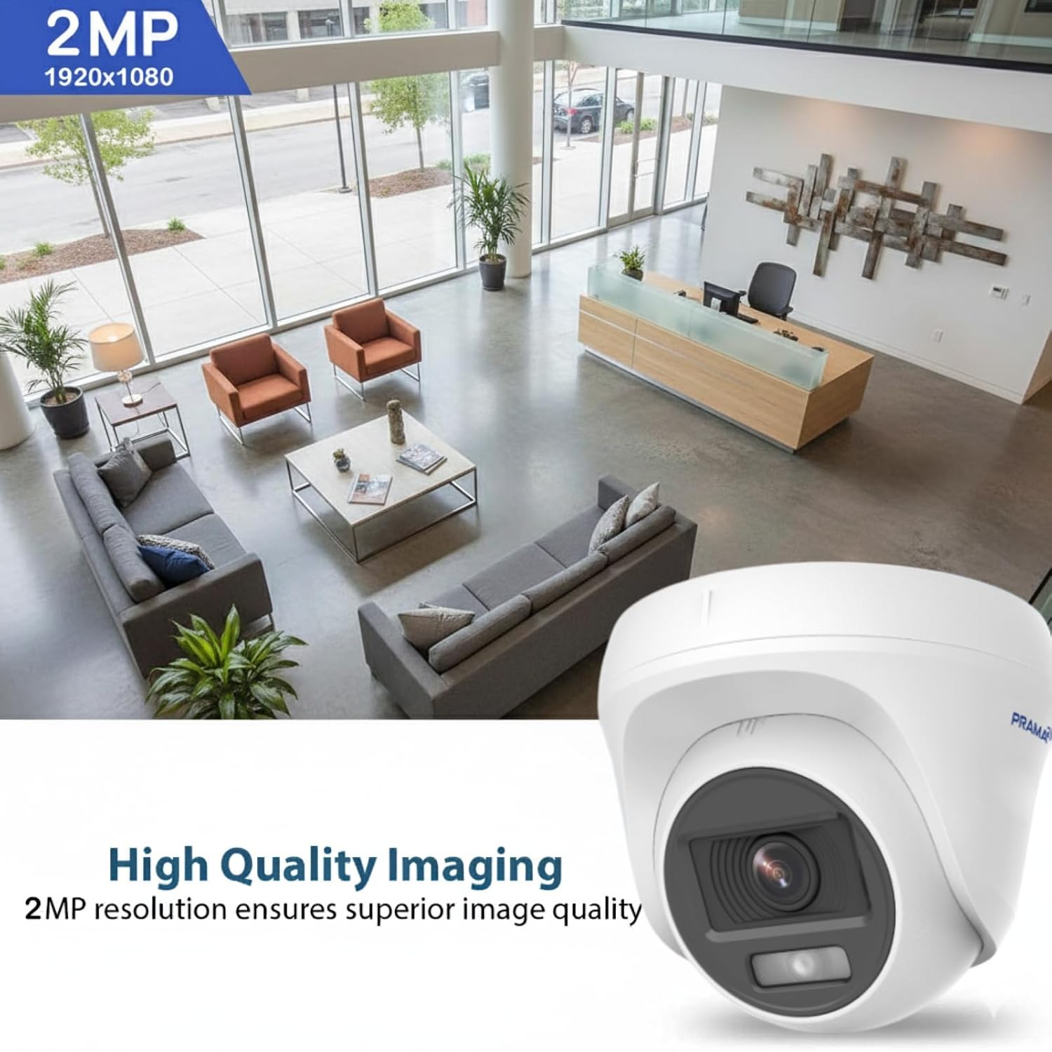 A white dome security camera shown in the foreground with promotional text reading '2MP 1920x1080' and 'High Quality Imaging.' The background is a modern office lobby interior with sofas, chairs, a desk, and large windows.